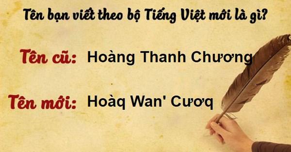 Thử đổi tên mình theo bộ Tiếng Việt mới, dân mạng hoang mang vì quá rối - 6