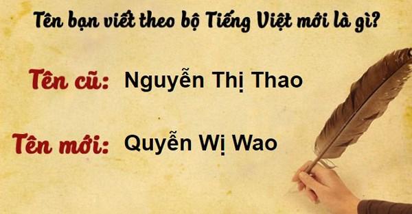 Thử đổi tên mình theo bộ Tiếng Việt mới, dân mạng hoang mang vì quá rối - 8