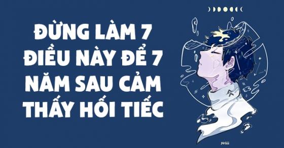 42 1 Dung Lam 7 Dieu Nay De 7 Nam Sau Cam Thay Hoi Tiec