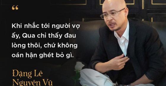 42 1 Ong Dang Le Nguyen Vu Lan Dau Tiet Lo Ly Do Buoc Phai Day Ba Le Hoang Diep Thao Ra Khoi Trung Nguyen