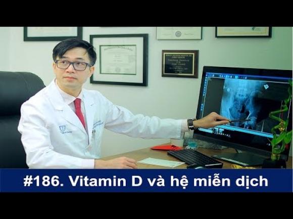 42 1 Bac Si Viet Tai My Vitamin D Co Vai Tro Quan Trong Trong He Mien Dich Giup Tang De Khang