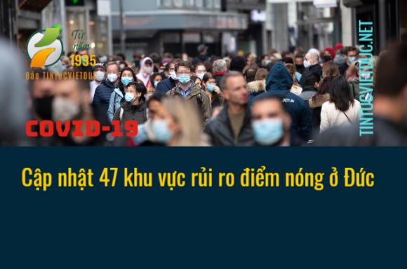 42 1 Covid 19 Cap Nhat 47 Khu Vuc Rui Ro Diem Nong O Duc