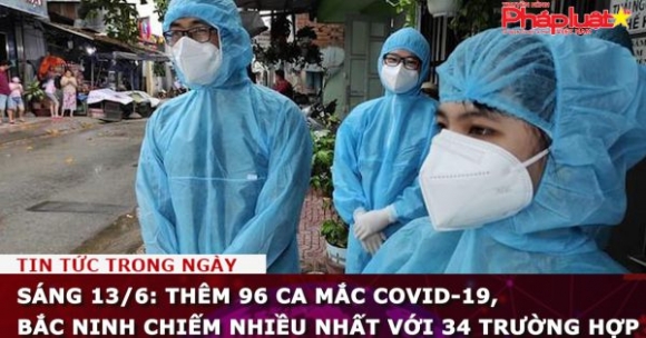 1 Sang 136 Them 96 Ca Mac Covid 19 Bac Ninh Chiem Nhieu Nhat Voi 34 Truong Hop