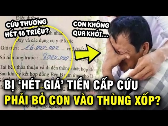 1 Bi Chem 16 Trieu Dong Tien Xe Cap Cuu Cha Phai Bo Xac Con Vao Thung Xop