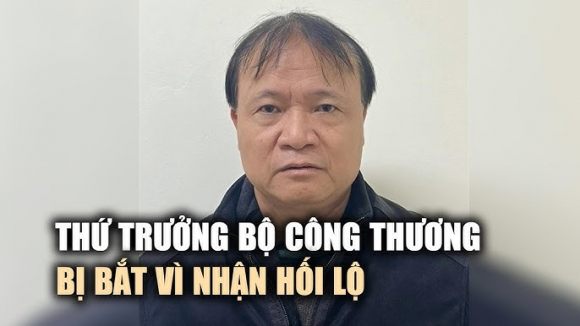 1 Khoi To Bat Thu Truong Bo Cong Thuong Do Thang Hai Ve Toi Nhan Hoi Lo