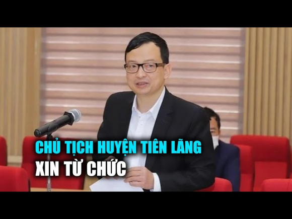 1 Nhan 637 Phieu Tin Nhiem Thap Chu Tich Ubnd Huyen Tien Lang Xin Tu Chuc