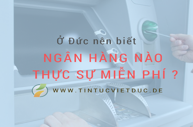 TTVD ngan hang mien phi o duc 640