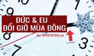 Đức & EU đổi sang giờ mùa đông vào đêm nay: Việt Nam cách Đức 6 tiếng