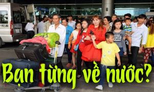 Việt kiều về nước và nỗi lo quà cáp