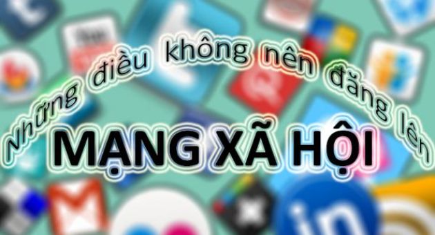 10 điều không nên chia sẻ lên mạng xã hội