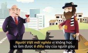 Người Việt mãi nghèo vì không học và làm được 6 điều này của người giàu