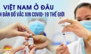 Việt Nam ở đâu trên bản đồ vắc xin Covid-19 thế giới
