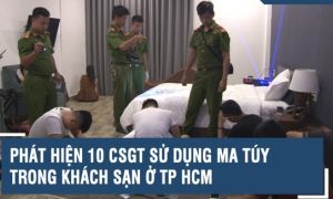 Phát hiện nhiều CSGT sử dụng ma tuý trong khách sạn