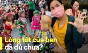 Mẹ Bé Bắp, mái ấm Hoa Hồng và những đứa trẻ trên Sa Pa: Chúng ta đã tốt đủ hay...