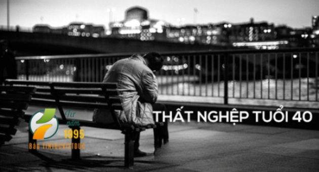 Thất nghiệp ở tuổi 40: Áp lực cơm áo gạo tiền và nỗi lo gia đình